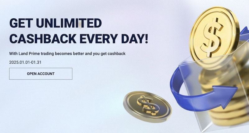 Land Prime Announces Unlimited Cashback Rewards Every Day for Traders!